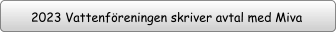 2023 Vattenföreningen skriver avtal med Miva